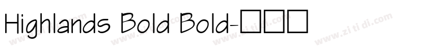 Highlands Bold Bold字体转换